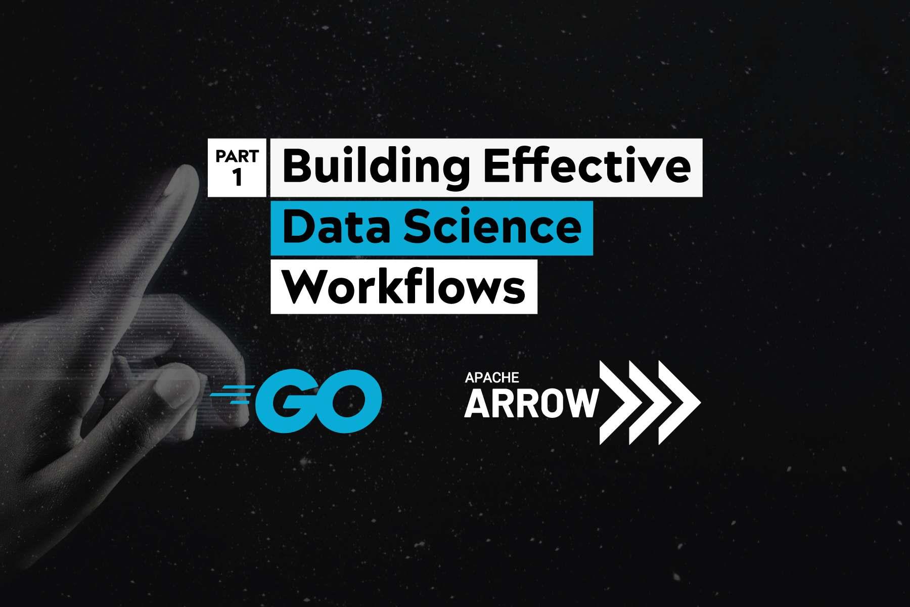 Use Apache Arrow and Go for Your Data Workflows