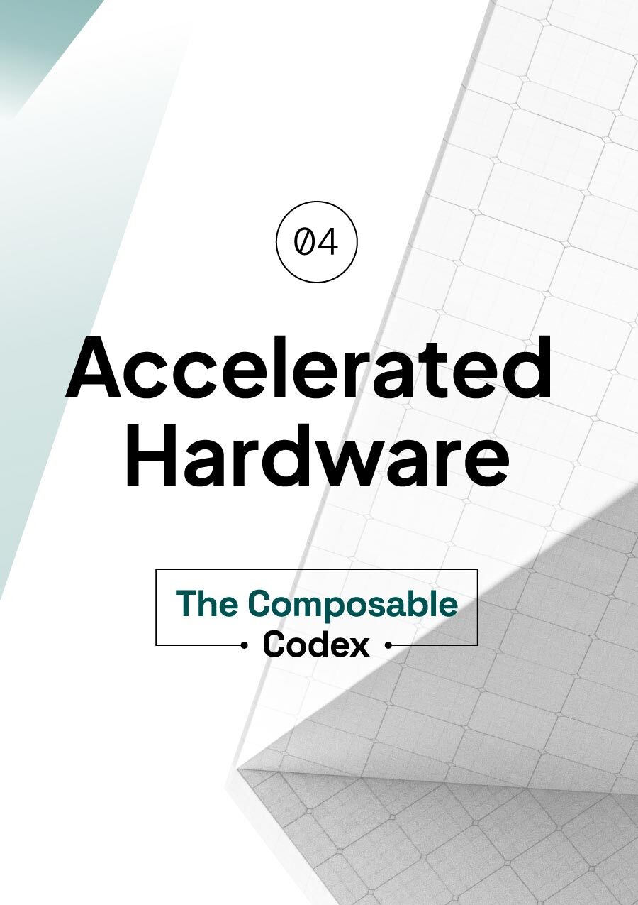 The Composable Codex - Chapter 04: The Wall & The Machine: Accelerated hardware